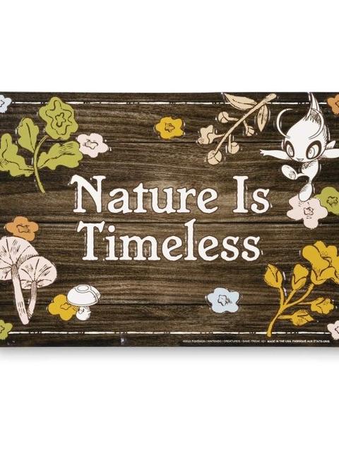 Nature Is Timeless Pokémon Gardening Tin Sign